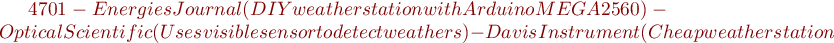 $4701
  - Energies Journal (DIY weather station with Arduino MEGA 2560)
  - Optical Scientific (Uses visible sensor to detect weathers)
  - Davis Instrument (Cheap weather station $